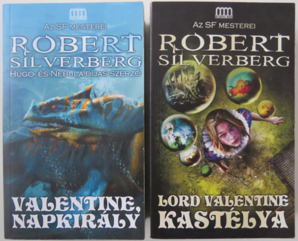 Robert Silverberg - 2 db Robert Silverberg sci-fi: Majipoor 1. Lord Valentine kast�lya + Majipoor 3. Valentine, Napkir�ly