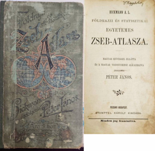 A.L. Hickmann - Hickmann A. L. Fldrajzi s statisztikai egyetemes zseb-atlasza (1897)