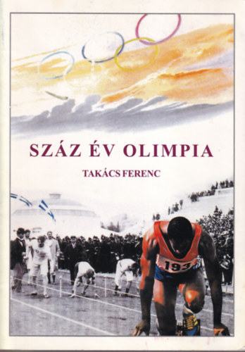 Takcs Ferenc - Szz v olimpia