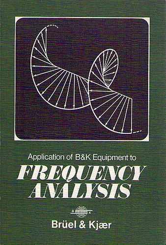 R.B. Randall; B. Tech.; B.A. - Application of B&K Equipment to Frequency Analysis