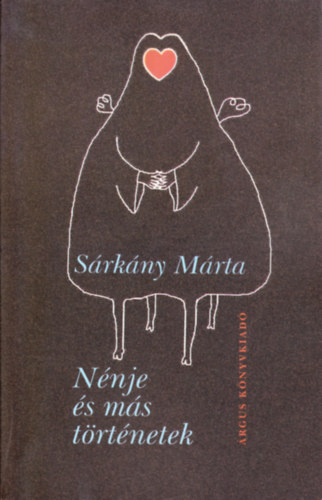 S�rk�ny M�rta - N�nje �s m�s t�rt�netek (kisreg�ny, novell�k)