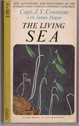 Jacques-Yves Cousteau - The living sea
