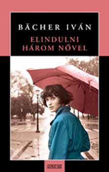 B�cher Iv�n - Elindulni h�rom n�vel