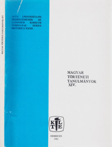 Szendrey Istvn, Papp Klra, Szcs Ern, Brsony Istvn Nagy Lszl - Magyar trtneti tanulmnyok XIV. - Bethlen Gbor megtlse korban s a trtnetrsban - Bethlen Gbor s Debrecen - Kuruc hajdk - labanc hajdk - A magnfldesri birtokok jobbgynpessge a XVIII. szzad Bihar megyben