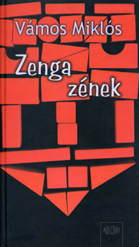 Vámos Miklós - Zenga zének