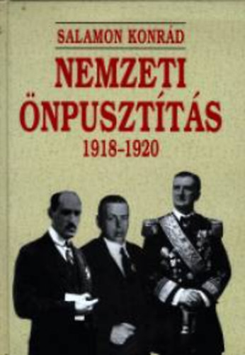 Salamon Konr�d - Nemzeti �npuszt�t�s 1918-1920