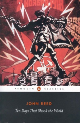 John Reed - Ten Days That Shook the World