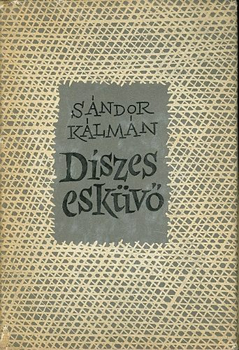 Sándor Kálmán - Díszes esküvő