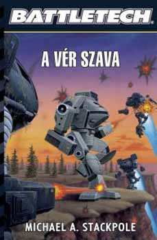 Michael Stackpole - A vér szava - Battletech