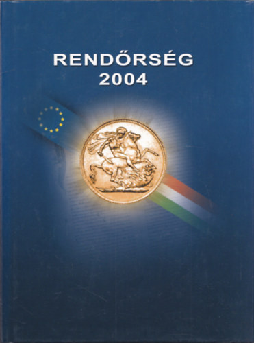 N�meth Lajos  (szerk.) - Rend�rs�g 2004