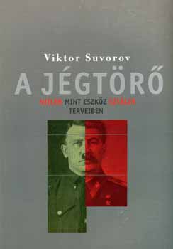 Viktor Szuvorov - A jégtörő