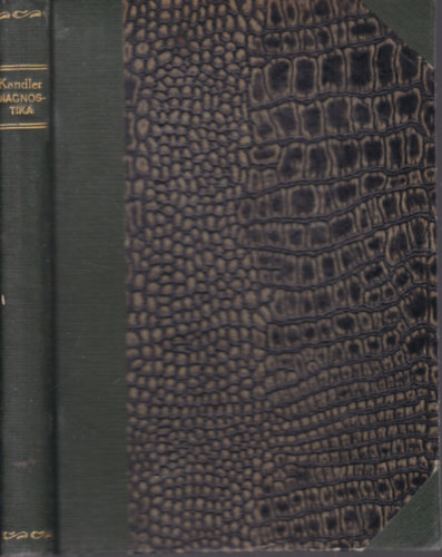 Kandler J�nos Dr. - Belgy�gy�szati �s diagnostikai jegyzetek - gyakorl� orvosok s szigorl�k sz�m�ra