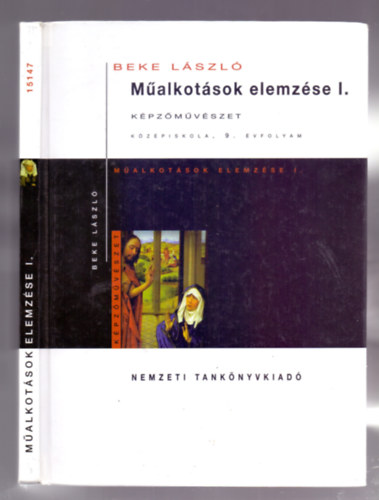 Beke Lszl - Malkotsok elemzse I. Kpzmvszet (Kzpiskola 9. vfolyam) - 3. kiads