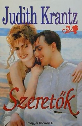 Judith Krantz - Szeretők