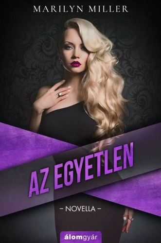 Marilyn Miller - Az egyetlen - novella