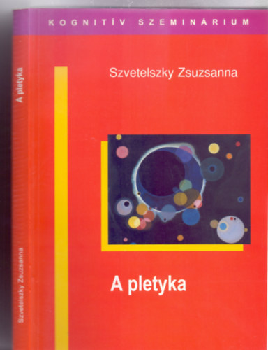 Szvetelszky Zsuzsanna - A pletyka (Kognitv Szeminrium)