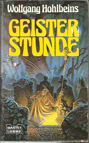 Wolfgang Hohlbeins - Geister Stunde