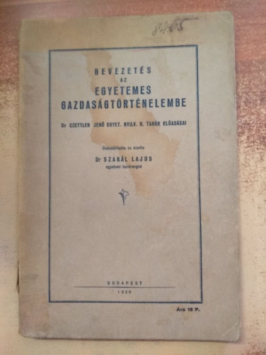 Szakl Lajos - Bevezets az egyetemes gazdasgtrtnelembe