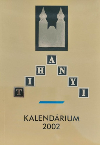 Tihanyi Kalend�rium 2002