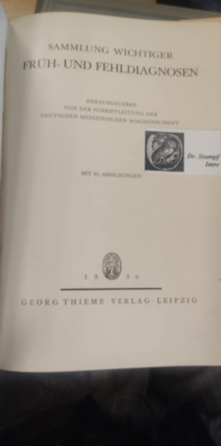 Sammlung Wichtiger - Fr�h-und fehldiagnosen (n�met nyelv� orvosi k�nyv 65 illusztr�ci�val)