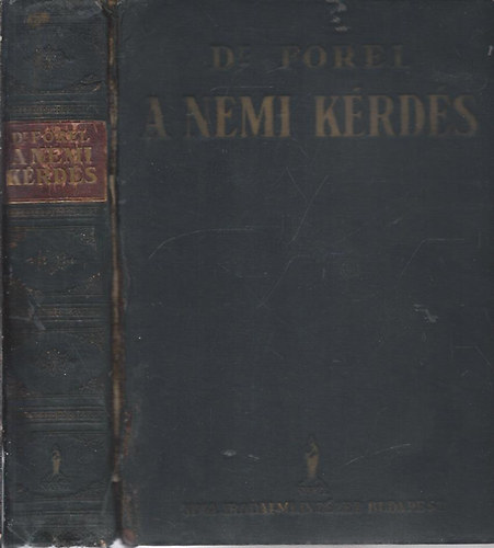 Dr. Forel - A nemi k�rd�s