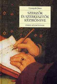 Gyurgyák János - Szerzők és szerkesztők kézikönyve