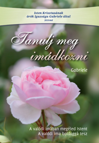 Gabriele Wittek - Tanulj meg imádkozni