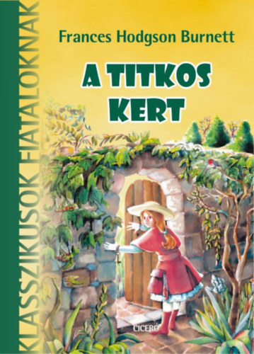 F. H. Burnett - A titkos kert