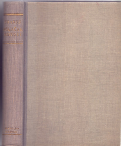 Raoul Franc - Fldnk kincsei (A Bvr Knyvei - 20 kpmellklettel)