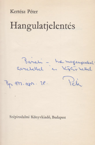 Kertész Péter - Hangulatjelentés (Dedikált)