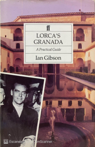 Ian Gibson - Lorca's Granada
