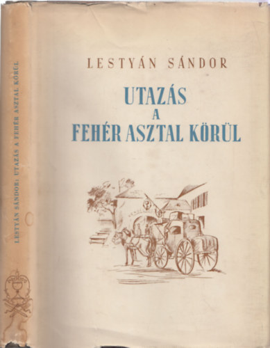 Utazs a fehr asztal krl