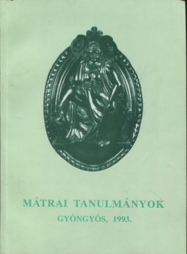 Mtrai tanulmnyok: Gyngys 1993.