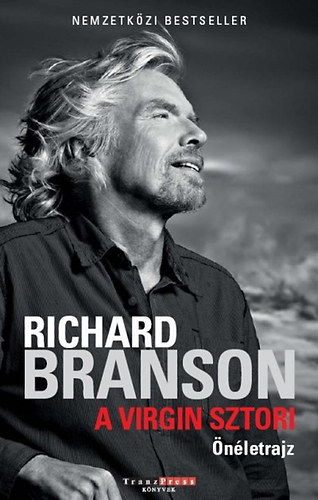 Richard Branson - A Virgin-sztori (nletrajz)