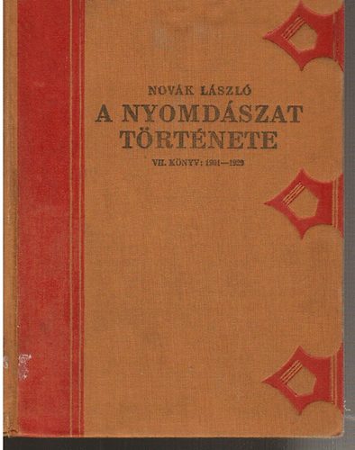 Nov�k L�szl� - A nyomd�szat t�rt�nete VII:1901-1929