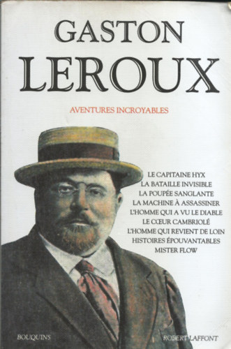 Gaston Leroux - Aventures incroyables (livre légerement froissé, usé)