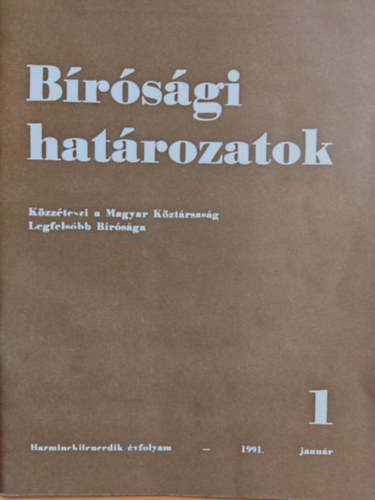 Solt Pál Horti József - Bírósági határozatok - Közzéteszi a Magyar Köztársaság Legfelsőbb Bírósága - Harminckilencedik évfolyam 1991 január 1.