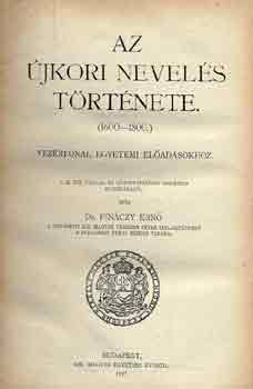 Dr. Finczy Ern - Az jkori nevels trtnete (1600-1800)