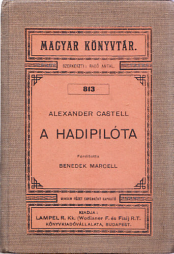 Alexander Castell - A hadipilóta (Magyar könyvtár 813)