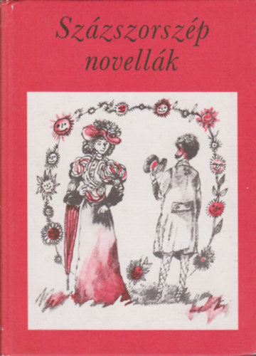 v�logatta: Ol�h J�nos - Sz�zszorsz�p novell�k I.