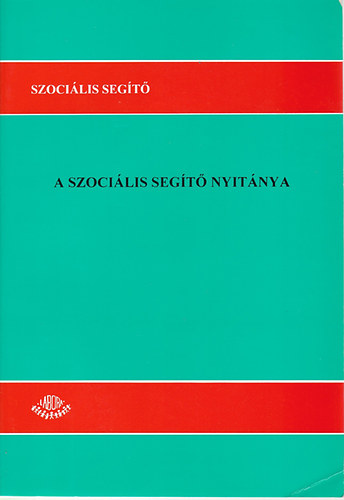 Etal.; Balog Mikl�sn� - A Szoci�lis seg�t� nyit�nya