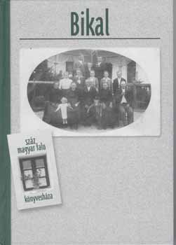 �dor Imre - Bikal (Sz�z magyar falu k�nyvesh�za)