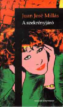 Juan Jos� Mill�s - A szekr�nyj�r�