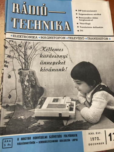Stefanik Pál főszerk. - 12 db Rádiótechnika (1972 teljes évfolyam)