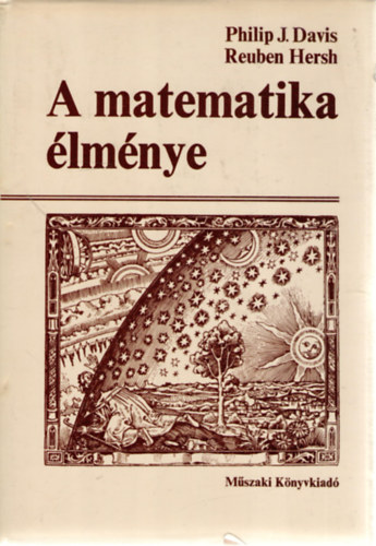 Philip J. Davis Reuben Hersh - A matematika �lm�nye