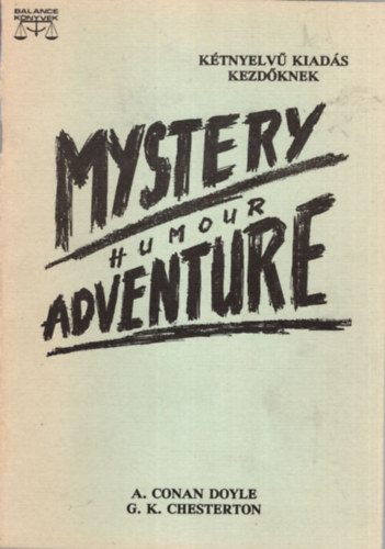 Sir Arthur Conan Doyle - That little square box - Az a kis n�gysz�gletes doboz, The blast of the book- A k�nyv �tka  ( k�tnyelv� ) - Mystery humour adventure