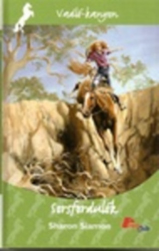 Sharon Siamon - Sorsfordul�k (Vadl�-kanyon | PonyClub)