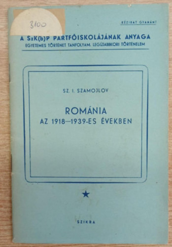 Sz. I. Szamojlov - Románia az 1918-1939-es években