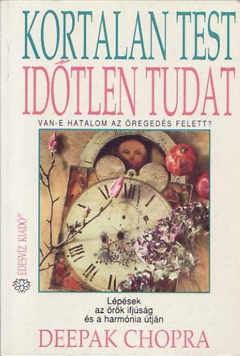 Deepak Chopra - Kortalan test, idtlen tudat