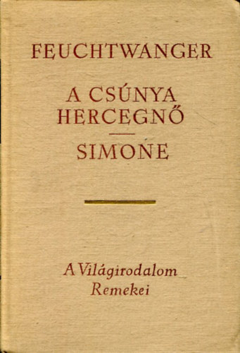 Feuchtwanger Lion - A csnya hercegn, Simone